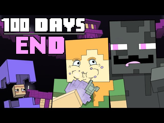 100 Days - [Minecraft End]