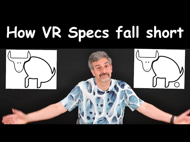 Why VR Specs don't work!