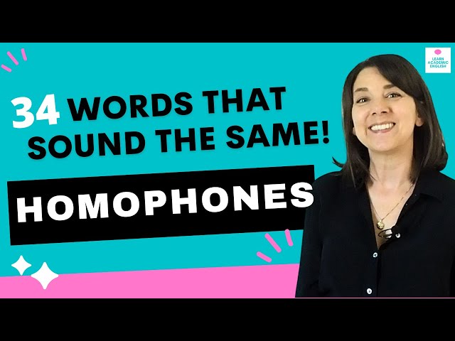 Homophones in English: 34 Words that Sound the Same!