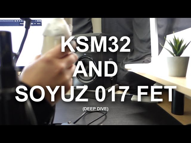 Soyuz 017 FET VS KSM32 (take 2)