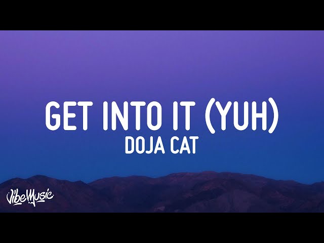 Doja Cat - Get Into It (Yuh) (Lyrics)