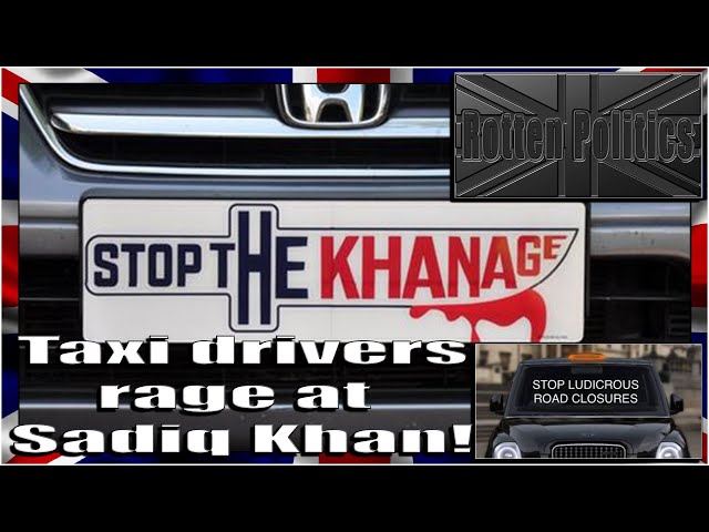 London Taxi drivers want Sadiq Khan's job!!Get him guys!