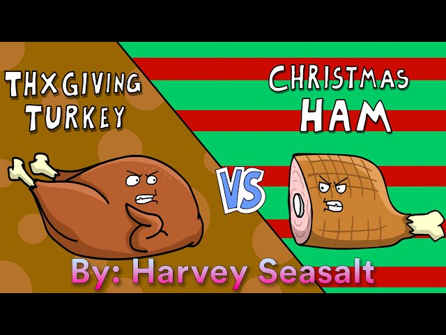 "Thanksgiving Turkey vs Christmas Ham"