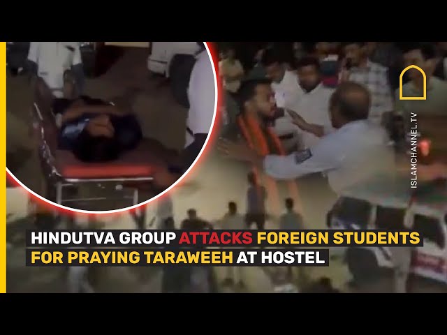 Hindutva group attacks foreign students over offering Taraweeh prayers at their hostel