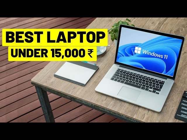 5 Best Laptop Under 15,000 Rs in India 2024 | Laptop Buying Guide