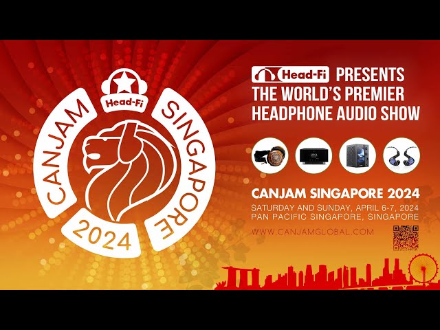 CanJam 2024 Singapore: Exclusive Interviews, Highlights and Top IEM Picks!
