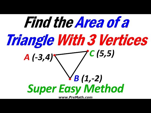 Find the Area of a Triangle with Three Vertices - Super Easy Method