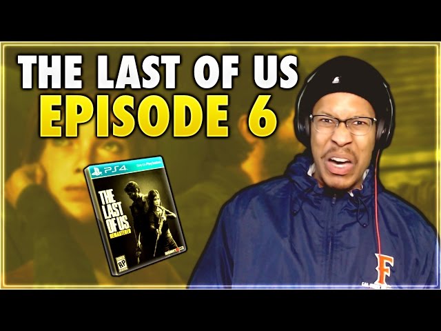 THE LAST OF US | EPISODE #6