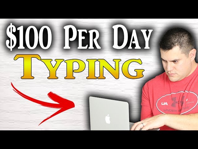 Make $100 Per Day Typing For Complete Beginners (SO EASY)