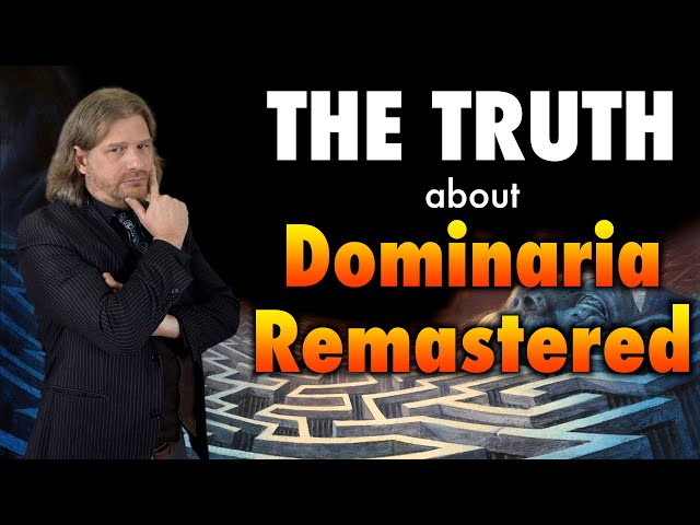 The Truth About Dominaria Remastered | Magic: The Gathering