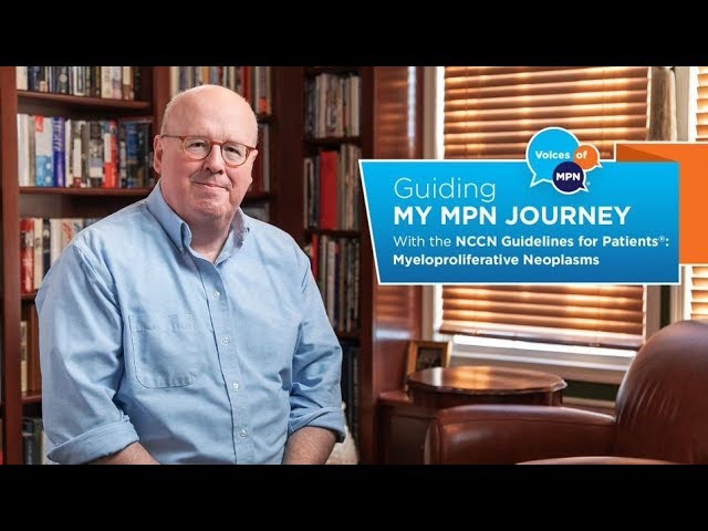 Guiding My MPN Journey with the NCCN Guidelines for Patients®: MPNs