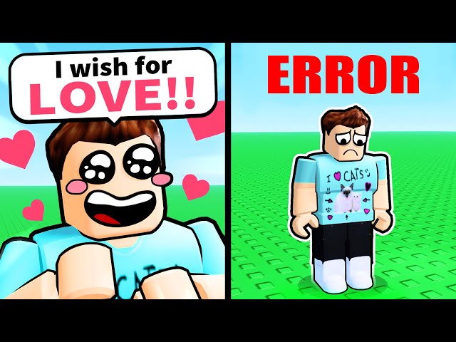 Roblox but ANYTHING you Wish for Comes True!