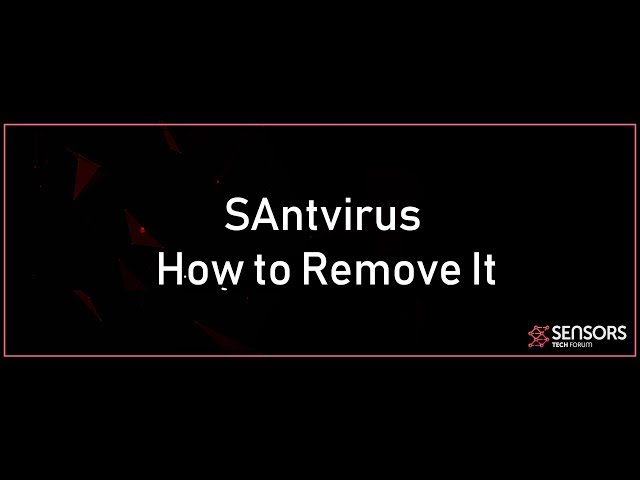 SAntivirus - How to Remove / Uninstall (2020 Guide)