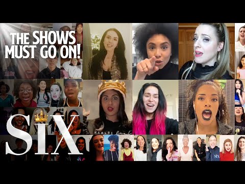 SIX The Musical | The Shows Must Go On!
