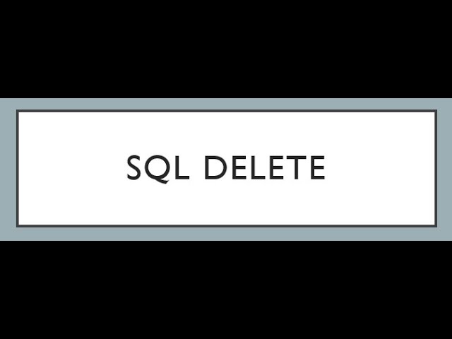 SQL DELETE Statement Explained with Examples