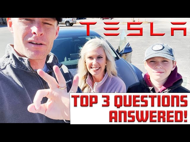 Tesla 3 Most Common Questions