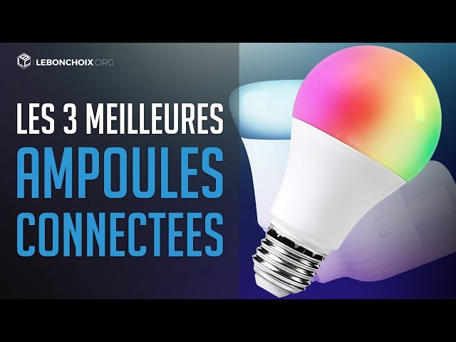 🔴 TOP 3 : MEILLEURE AMPOULE CONNECTÉE 2020❓( COMPARATIF & TEST )