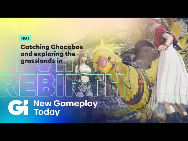 Chasing Chocobos And Exploring The Grasslands In Final Fantasy VII Rebirth | New Gameplay Today