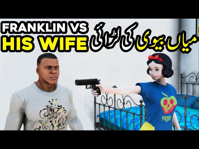 GTA 5: Clash between Franklin and his wife | Biwi sy Larai ho gai | RADIATOR | GTA 5 Real Life Mods