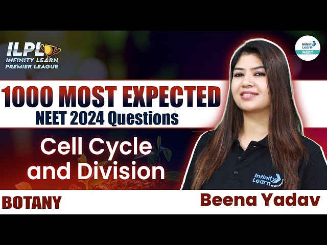 1000 Most Important NEET Botany Questions | Cell Cycle & Division | NEET 2024 Botany | NEET 2024