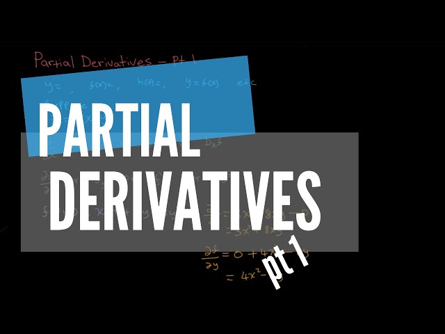 Partial Derivatives - pt 1  |  The Basics