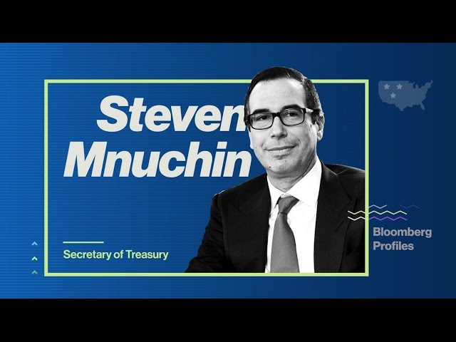How Steven Mnuchin Won Over Trump and Landed the Treasury Job