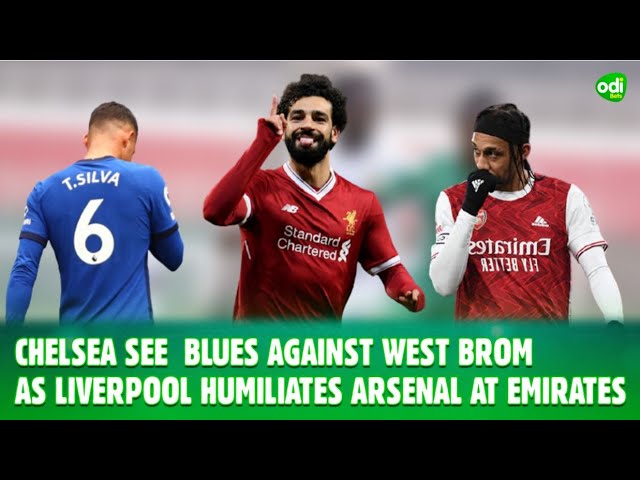 Chelsea see  blues against West brom as Liverpool humiliates Arsenal at Emirates - Free Kick Ep.1