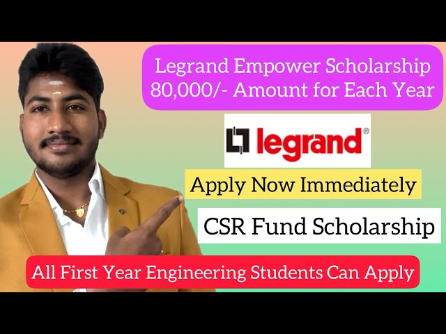 Legrand Empower Scholarship|₹.80,000 per Year|For Engineering Students|Apply Now|Dineshprabhu