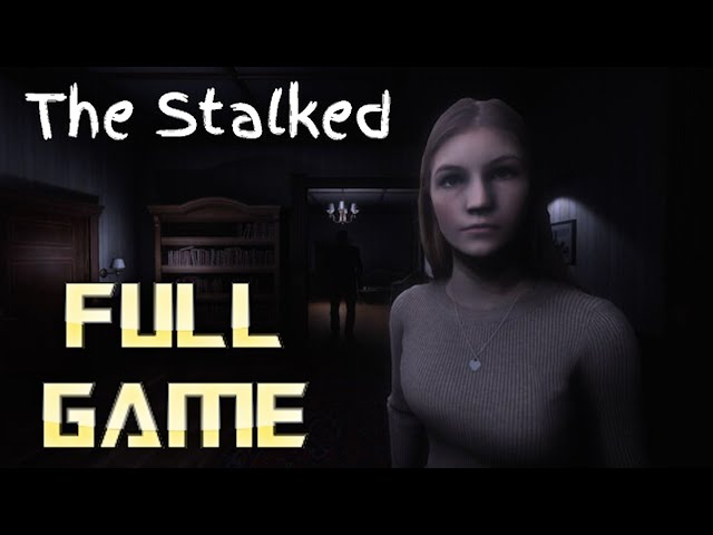 The Stalked | Full Game Walkthrough | No Commentary