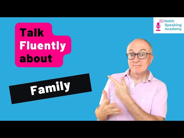 IELTS Speaking Free Live Lesson: FAMILY