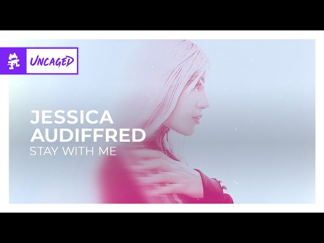 Jessica Audiffred - Stay With Me [Monstercat Release]