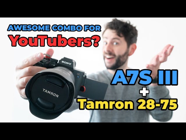Sony a7S III + Tamron 28-75mm f/2.8 Lens For YouTube & Vlogging | 3 Months After Upgrading