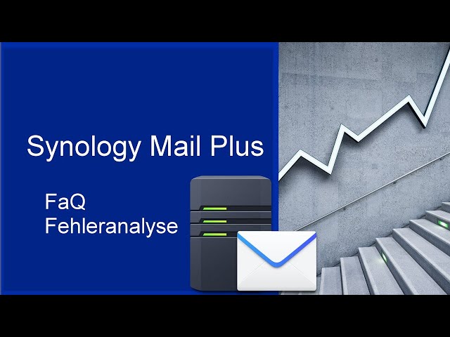 Synology Mail Plus Server - So richtetst Du deinen eigenen E-Mail-Server auf der Synology