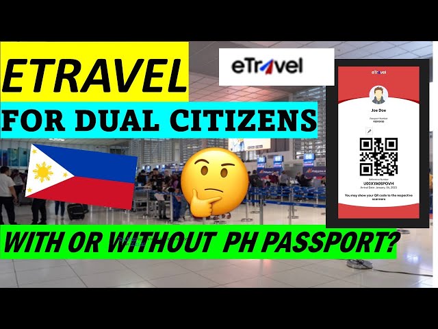 TRAVELING TO PHILIPPINES AS A DUAL CITIZEN | ETRAVEL REGISTRATION
