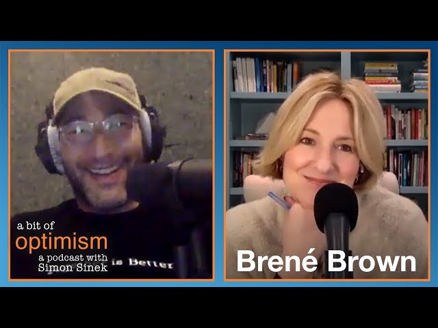 The One with Brené Brown | A Bit of Optimism with Simon Sinek: Episode 27