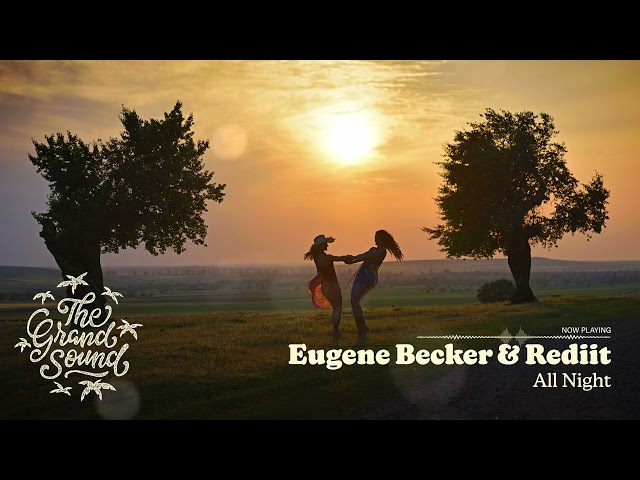 Eugene Becker & Rediit - All Night