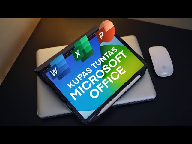 Kupas Tuntas Fitur Microsoft Office 365 untuk iPad