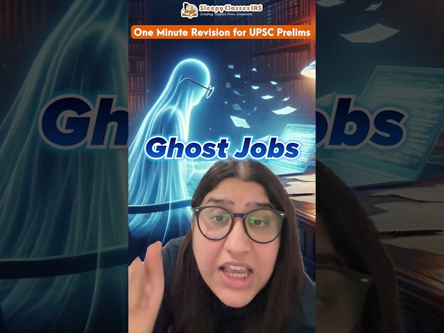 What are Ghost Jobs !! Stay Alert !! Stay Informed #prelimsrevision