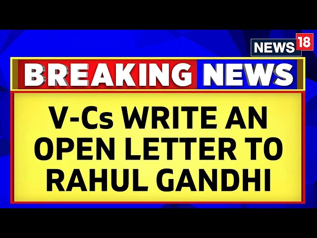 Vice Chancellors Slams Rahul Gandhi's Comments On Selection Process Of University Heads | News18