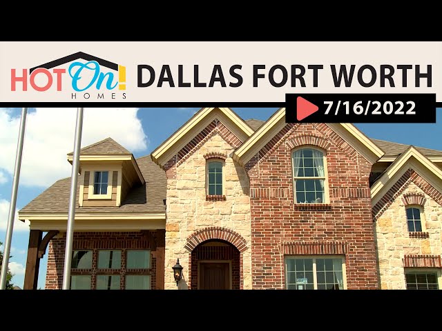 Hot On! Homes in DALLAS FORT WORTH TEXAS!! (Air Date: 7/16/2022)