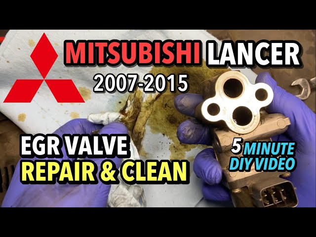 Mitsubishi Lancer - EGR Repair & Cleaning - 2007-2015