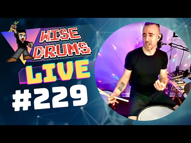 Hey there. Can I interest you in some drums?  |  WiseDrums LIVE 229