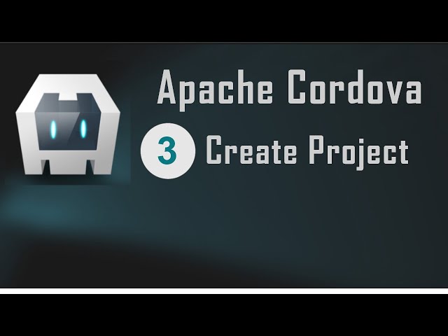 Apache Cordova Tutorial 3 : Create Project | Hybird App Development
