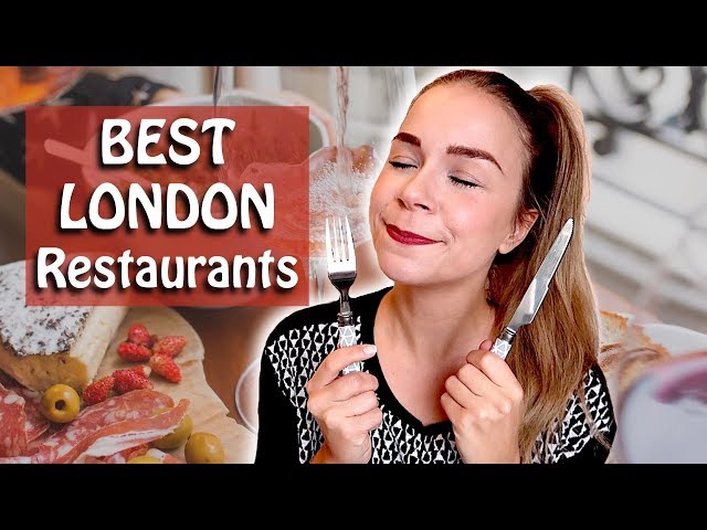 The BEST Restaurants in London - My favourites