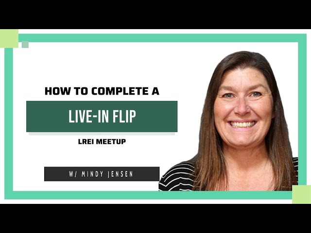 How To Complete a Live-In Flip w/ Mindy Jensen
