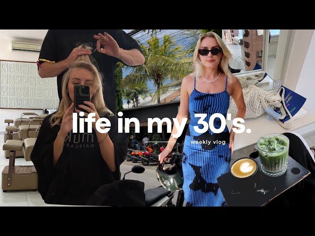 Life in my thirties 💌 getting my haircut, grocery shopping, fixing my periods + what I eat in Bali