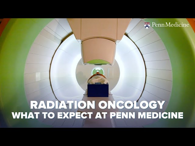 Radiation Oncology - What to Expect at Penn Medicine