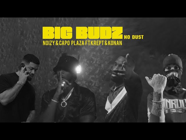 Noizy x Capo Plaza ft Krept & Konan - Big Budz