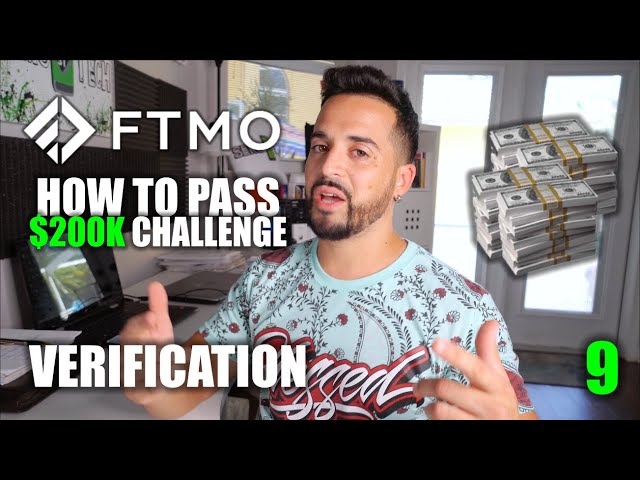 How to PASS FTMO 200K Challenge Verification | Part 9
