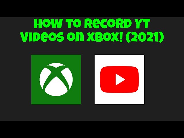 How To STREAM And RECORD Youtube Videos On XBOX! (2021) @crouchjump.com